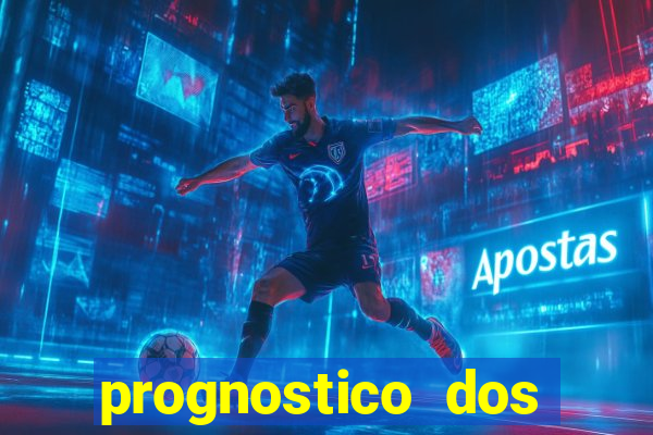 prognostico dos jogos de hoje